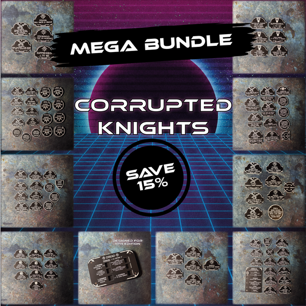 MEGA BUNDLE - Corrupted Knights - Grimdark Token Set